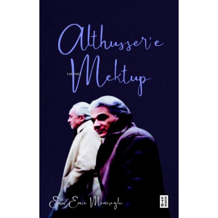 Althusser’e Mektup