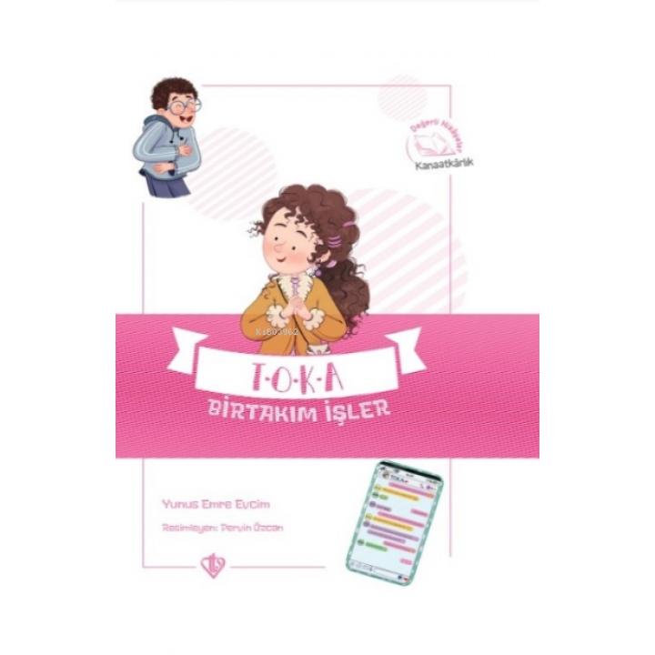 Toka Birtakım İşler Değerli Hikayeler Kanaatkarlık