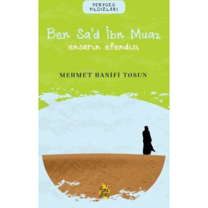 Ben Sa’d İbn Muaz– Ensarın Efendisi