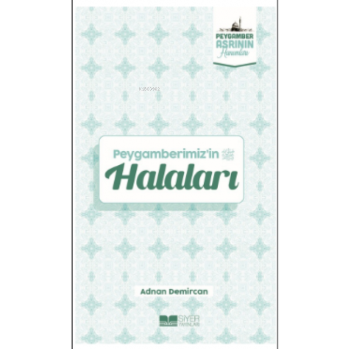 Peygamberimiz ’in Halaları