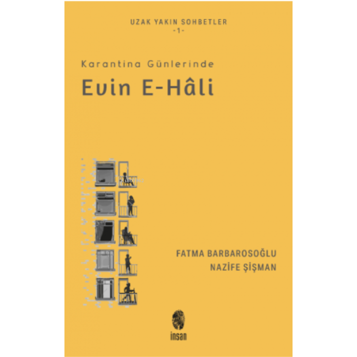 Karantina Günlerinde Evin e-hâli