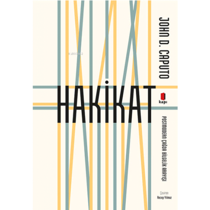 Hakikat Postmodern Çağda Bilgelik Arayışı