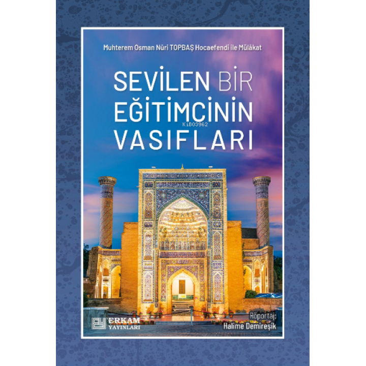 Sevilen Bir Eğitimcinin Vasıfları