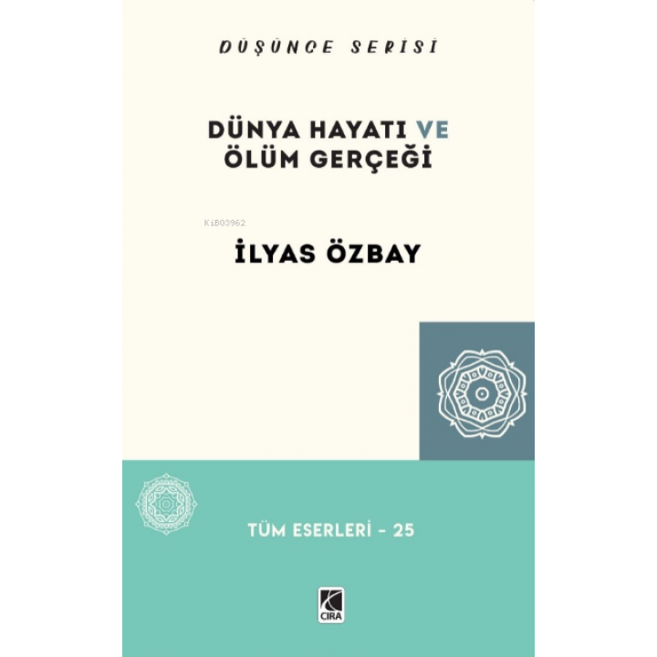 Dünya Hayatı ve Ölüm Gerçeği