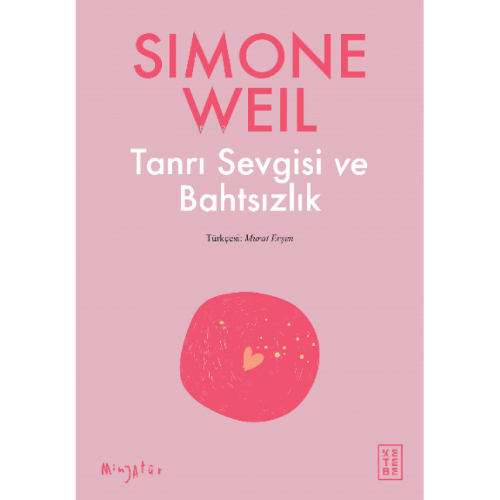 Tanrı Sevgisi ve Bahtsızlık