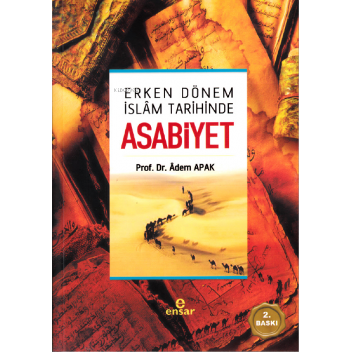 Erken Dönem İslâm Tarihinde Asabiyet