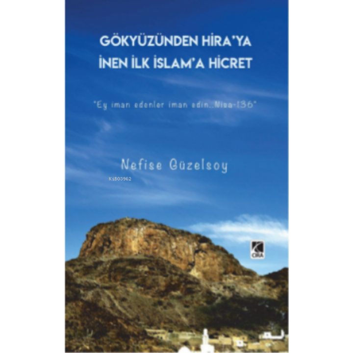 Gökyüzünden Hira’ya İnen İlk