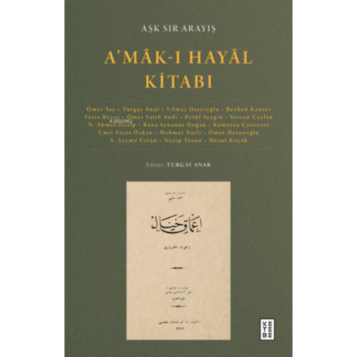 A’mâk-ı Hayâl Kitabı;Aşk Sır Arayış