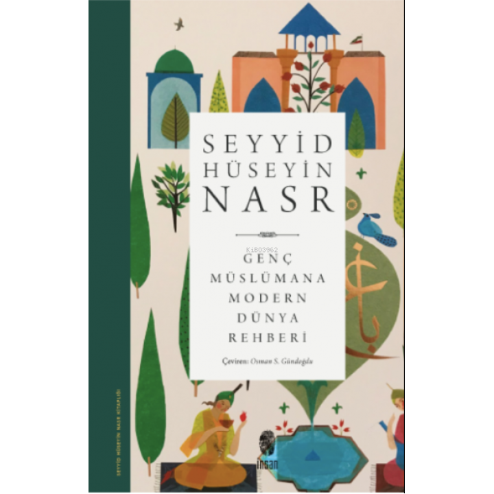 Genç Müslümana Modern Dünya Rehberi