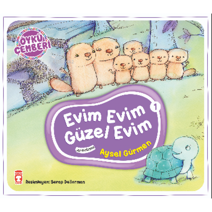 Evim Evim Güzel Evim; Öykü Çemberi - 1