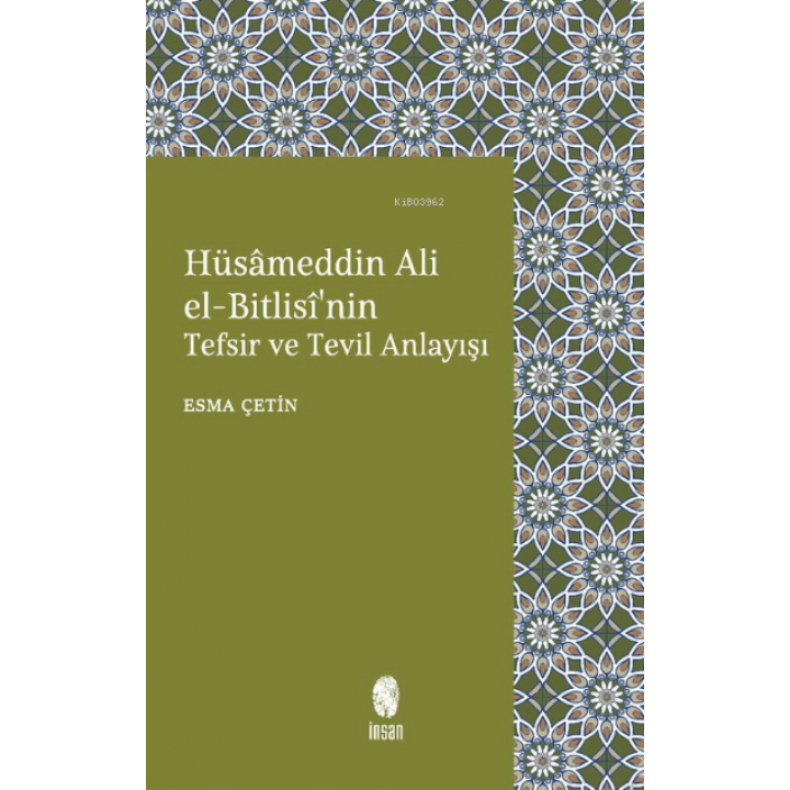 Hüsâmeddin Ali el-Bitlisî'nin Tefsir ve Tevil Anlayışı