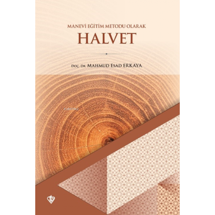 Manevi Eğitim Metodu Olarak Halvet