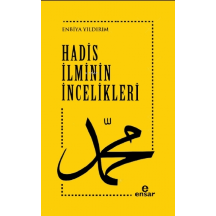 Hadis İlminin İncelikleri