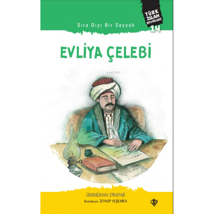 Sıra Dışı Bir Seyyah Evliya Çelebi