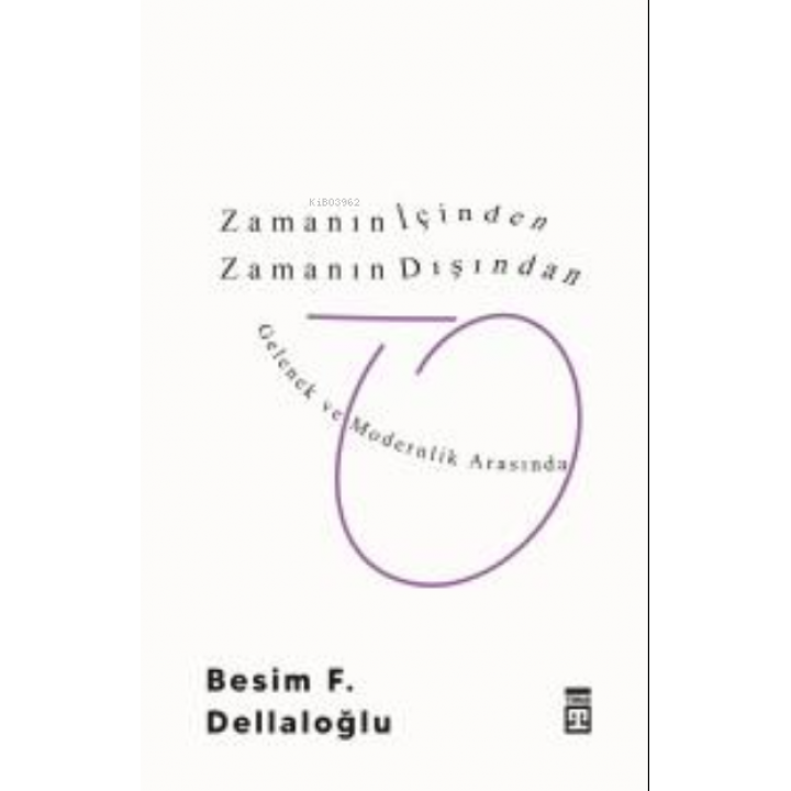 Zamanın İçinden Zamanın Dışından