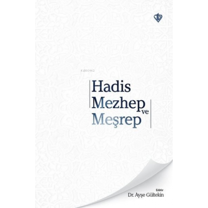 Hadis Mezhep ve Meşrep