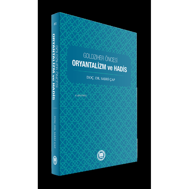 Goldziher Öncesi Oryantalizm ve Hadis