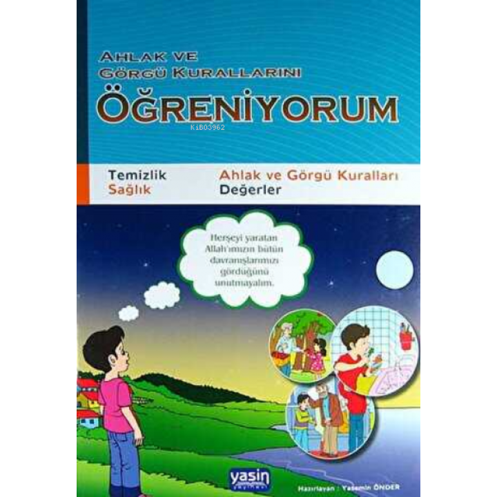 Ahlak ve Görgü Kurallarını Öğreniyorum