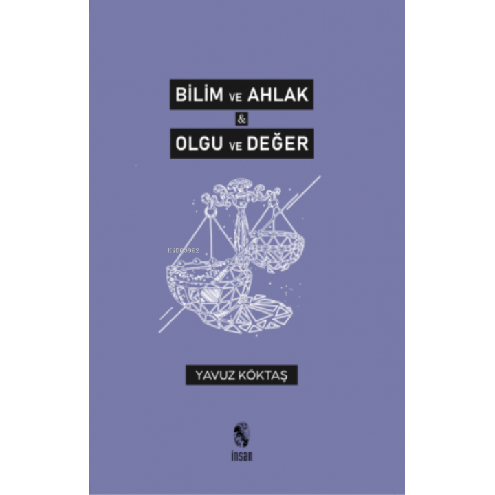 Bilim ve Ahlak & Olgu ve Değer