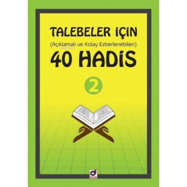Talebeler İçin (Açıklamalı ve Kolay Ezberlenebilen) 40 Hadis 2