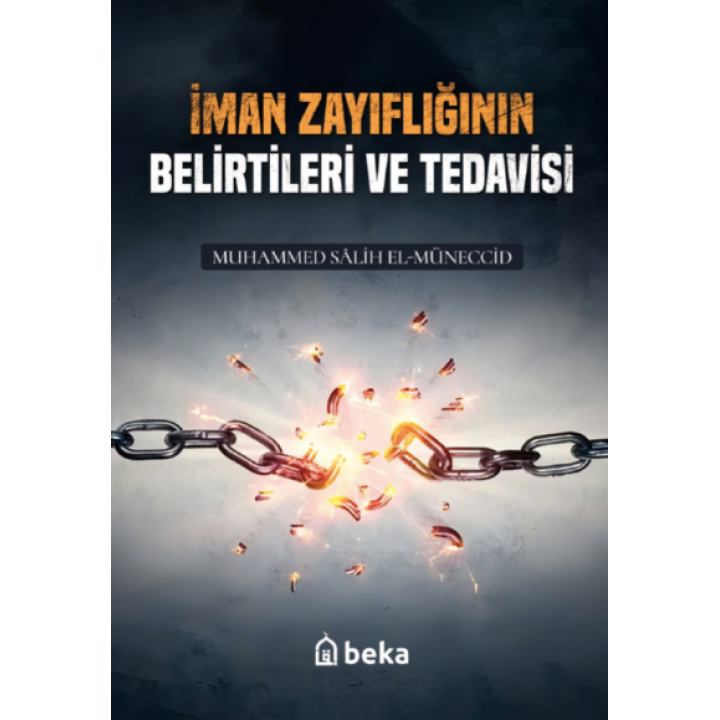 İman Zayıflıgının Belirtileri
