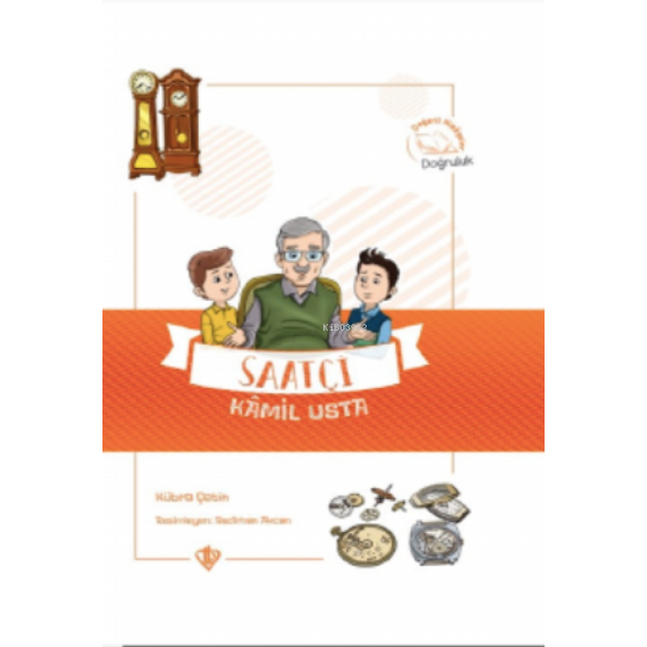 Saatçi Kamil Usta Değerli Hikayeler