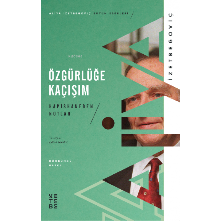 Özgürlüğe Kaçışım; Hapishaneden Notlar (1983- 1988)