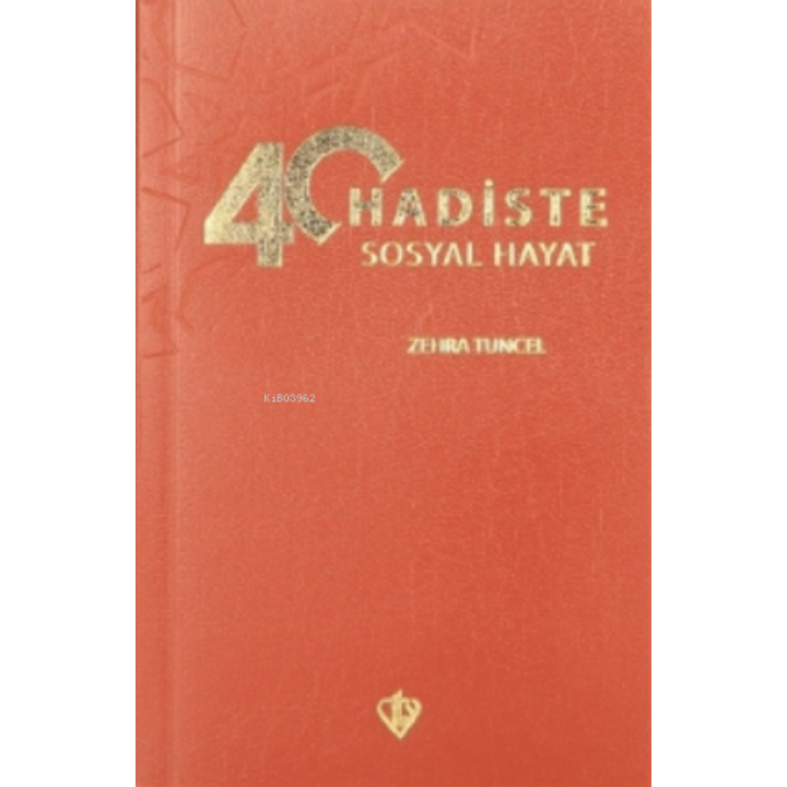 40 Hadiste Sosyal Hayat