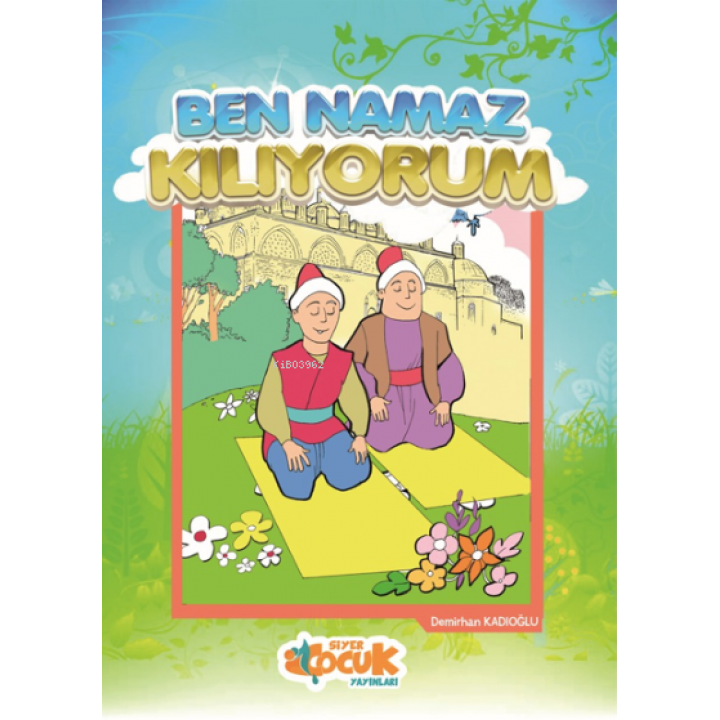 Ben Namaz Kılıyorum