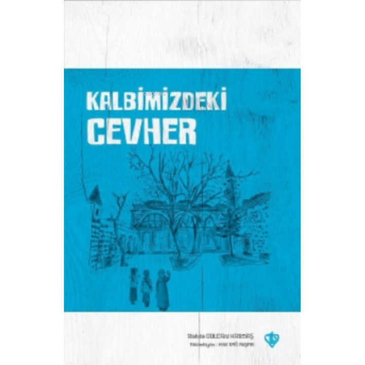 Kalbimizdeki Cevher