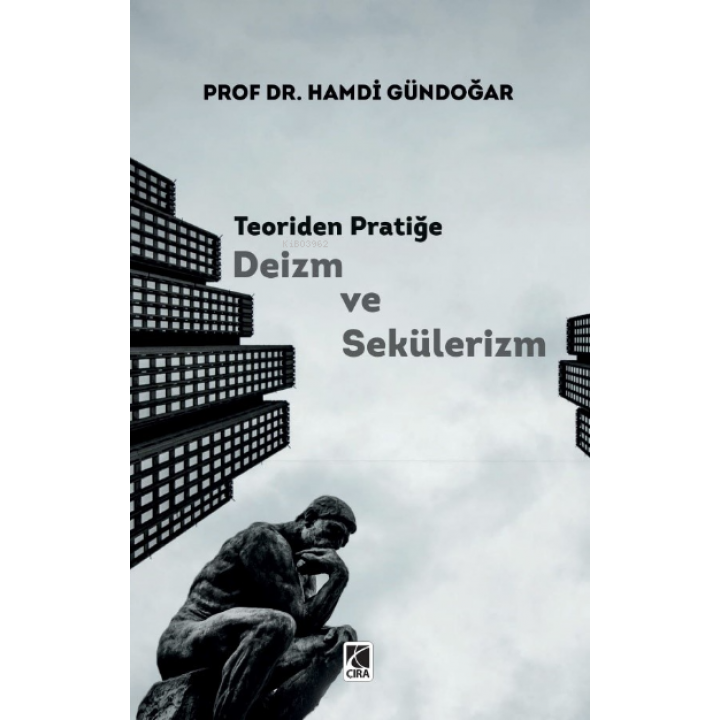 Teoriden Pratiğe Deizm ve Sekülerizm