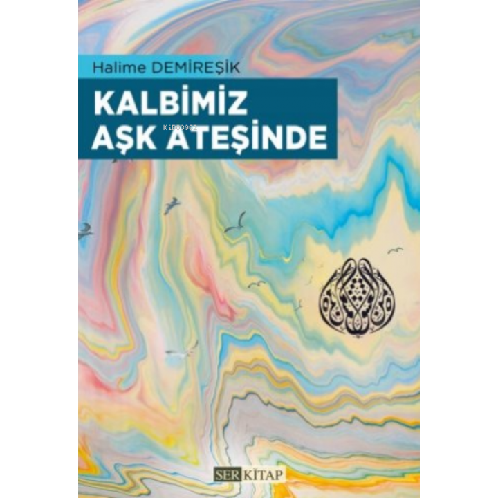 Kalbimiz Aşk Ateşinde