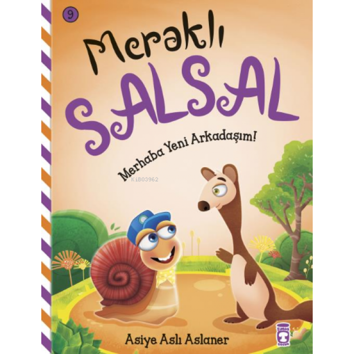 Merhaba Yeni Arkadaşım!;Meraklı SalSal-90
