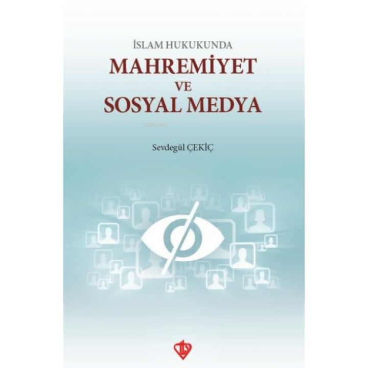 İslam Hukunda Mahremiyet ve Sosyal Medya