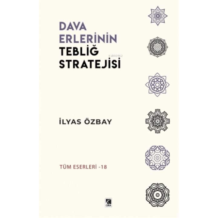 Dava Erlerinin Tebliğ Stratejisi
