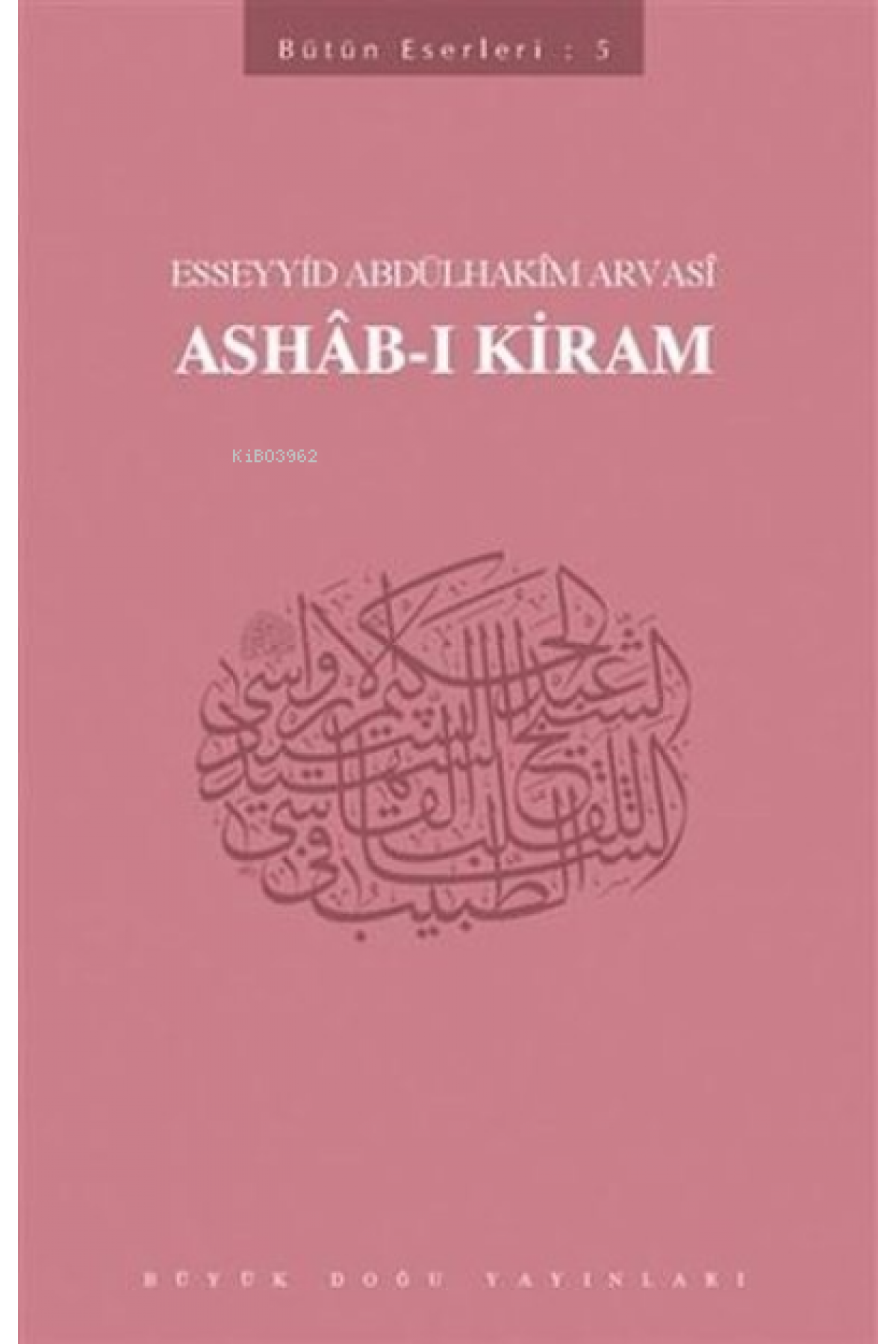 Ashab-ı Kiram Bütün Eserleri - 5