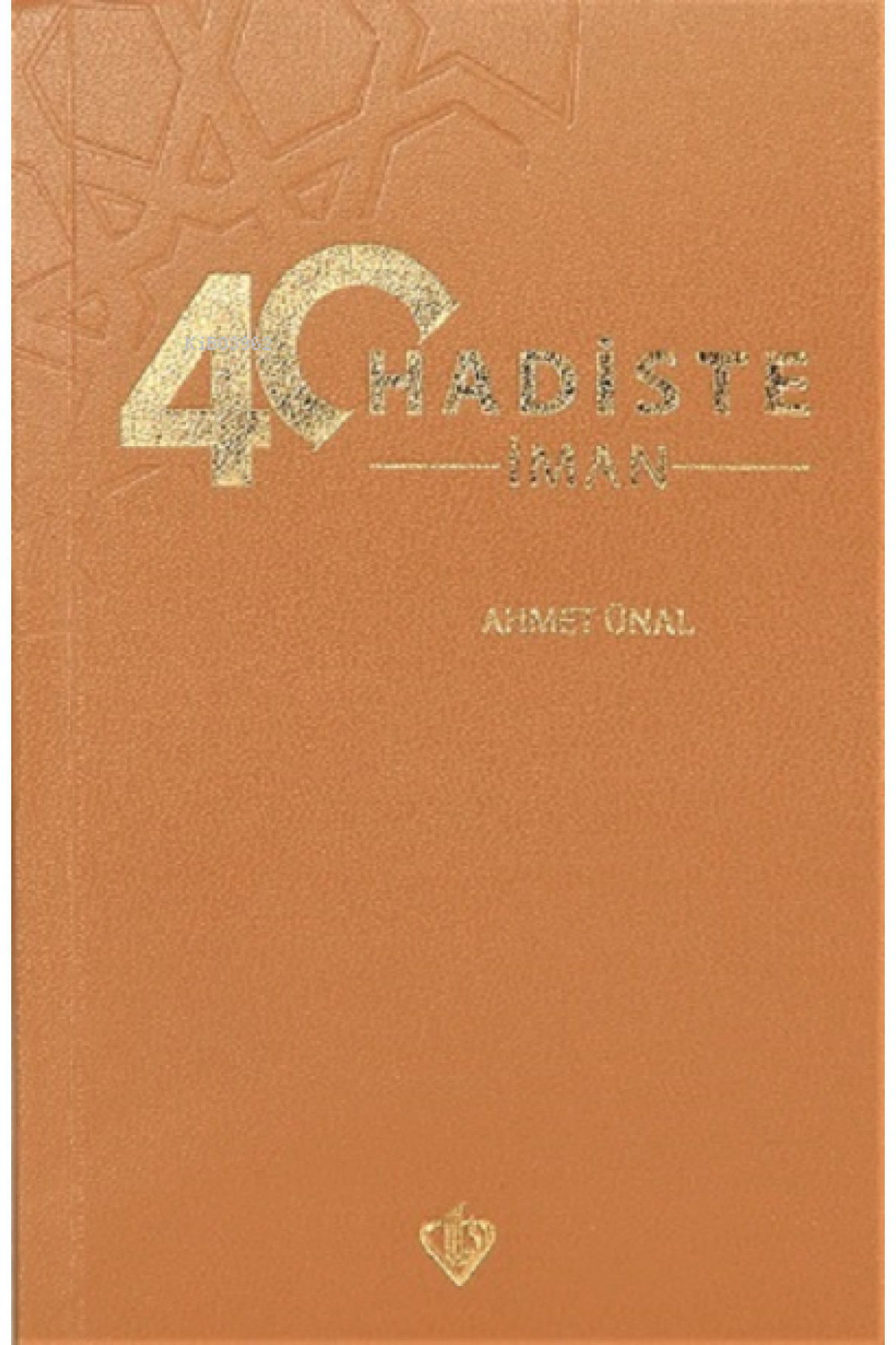 40 Hadiste İman