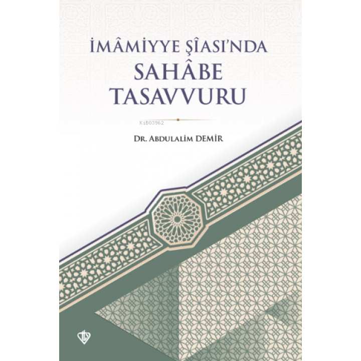İmâmiyye Şîası’nda Sahâbe Tasavvuru