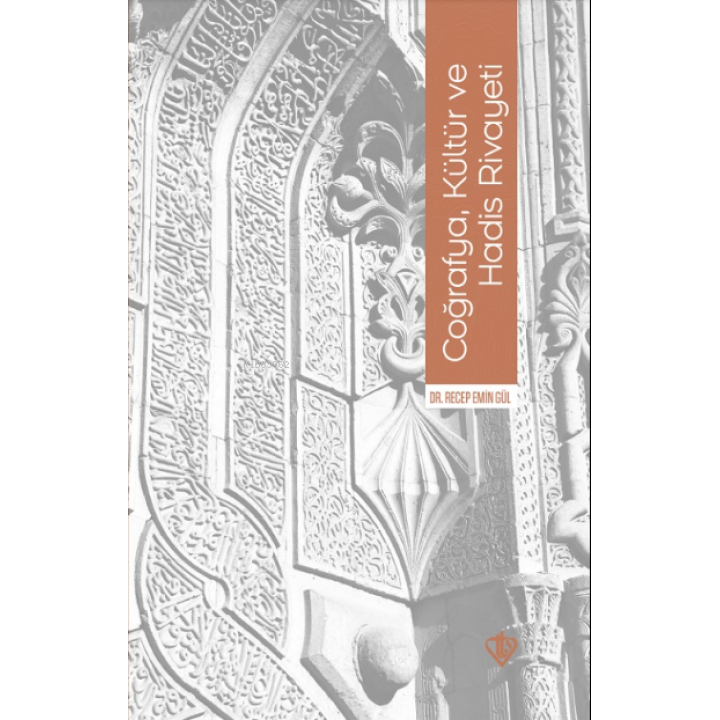 Coğrafya, Kültür ve Hadis Rivayeti