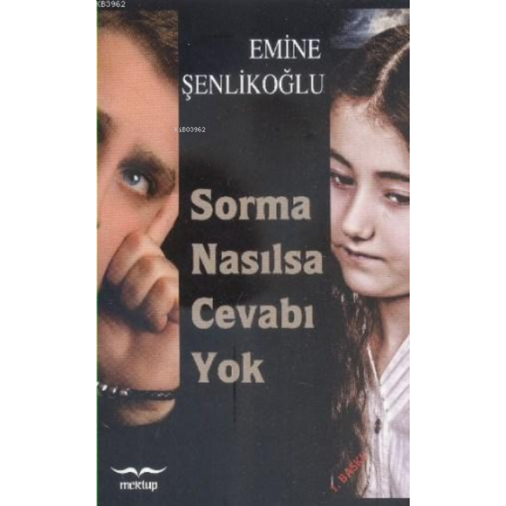 Sorma Nasılsa Cevabı Yok