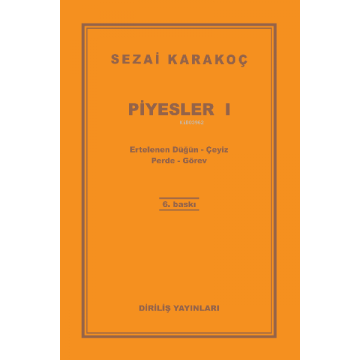Piyesler 1 Sezai Karakoç