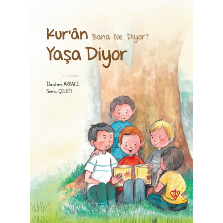 Kuran Bana Ne Diyor Yaşa Diyor