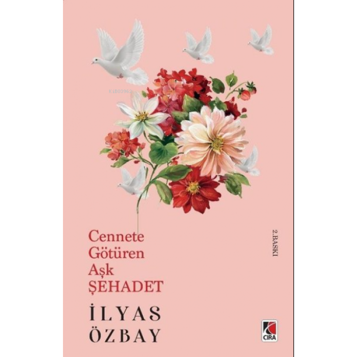 Cennete Götüren Aşk Şehadet