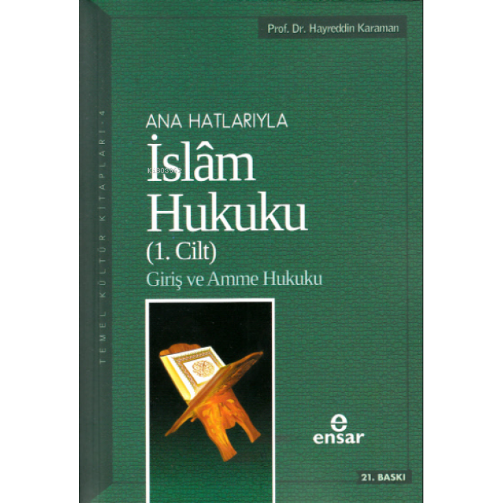 Ana Hatlarıyla İslam Hukuku 1 Cilt Giriş ve Amme Hukuku
