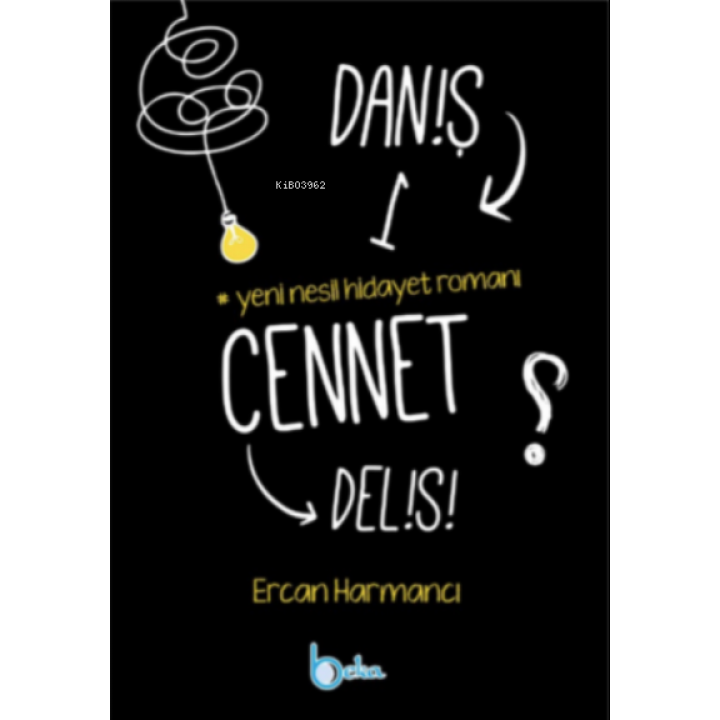 Daniş Bir Cennet Delisi