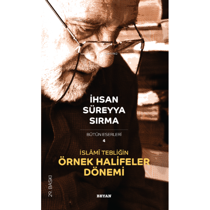 İslâmî Tebliğin Örnek Halifeler Dönemi