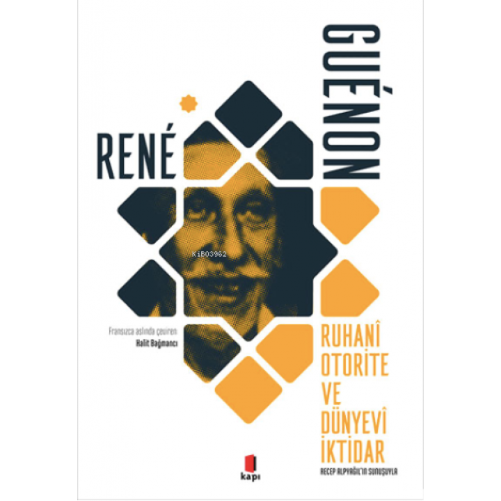 Ruhanî Otorite ve Dünyevî İktidar