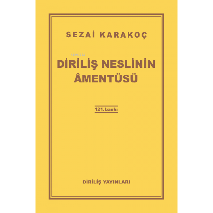 Diriliş Neslinin Amentüsü
