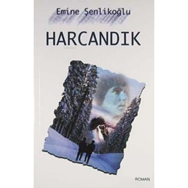 Harcandık
