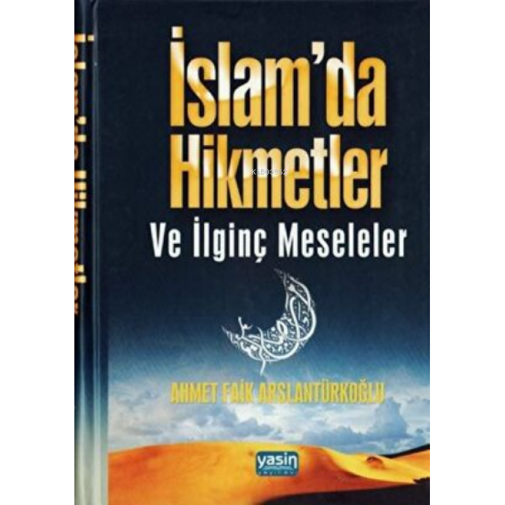 İslamda Hikmetler ve İlginç Meseleler